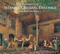 Burhan Öcal & Istanbul Oriental - Caravanserai