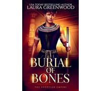 Burial of Bones: 7 (The Egyptian Empire)