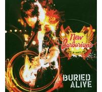 Buried Alive: Live in Maryland by NEW BARBARIANS (2006-10-17)