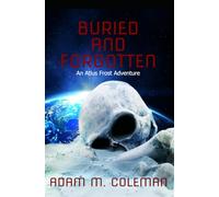 Buried and Forgotten: An Atlus Frost Adventure