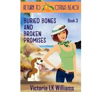 Buried Bones and Broken Promises (Return to Citrus Beach)
