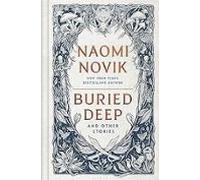 Buried Deep And Other Stories