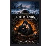 Buried Hearts: A Groundhog Day Gothic Romance