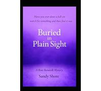 Buried in Plain Sight: A Rose Banatelli Mystery