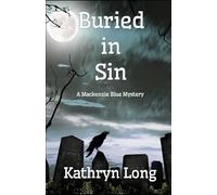 Buried in Sin - A Mackenzie Blue Mystery