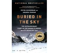Buried in the Sky: The Extraordinary Story of the Sherpa Climbers on K2's Deadliest Day