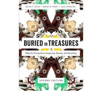 Buried in Treasures: Help For Compulsive Acquiring, Saving, And Hoarding (Treatments That Work)