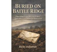 Buried on Battle Ridge: Clara Olson, Secret Marriage Letters, and a Wisconsin Murder Without a Trial