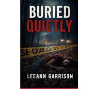 BURIED QUIETLY: A Small-Town Crime Thiller a 5x8 Book