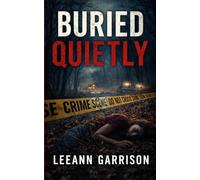 BURIED QUIETLY: A Small-Town Crime Thiller a 5x8 Book