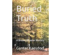 Buried Truth: A Brooke Wheeler Mystery