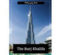 Burj Khalifa: A Visual Journey Through Dubai’s Vertical Marvel - Stunning Photography of Modern Engineering and Desert Skyline Majesty