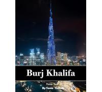 Burj Khalifa: Burj Khalifa: World's Tallest Tower, Dubai Skyline, Desert Views and More