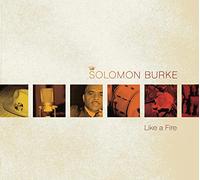 Solomon Burke – Like A Fire