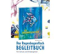 Burkhard Fries Das Regenbogenfisch-Begleitbuch Für Schule und Kinde (Broschüre)