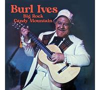 Burl Ives - Big Rock Candy Mountain
