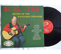 Burl Ives - BURL IVES Return of the Wayfaring Stranger vinyl LP