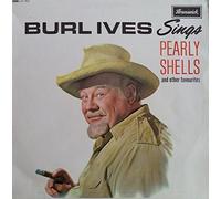 BURL IVES - BURL IVES - sings pearly shells MCA 102 (LP vinyl record)
