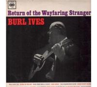BURL IVES - RETURN OF THE WAYFARING STRANGER LP (VINYL ALBUM) UK CBS 1960