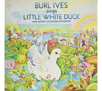 Burl Ives Sings Little White Duck And Other Children's Favorites