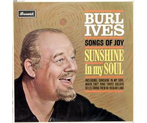 Burl Ives - Songs Of Joy - Sunshine In My Soul