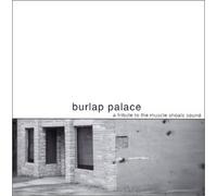 Burlap Palace: a Tribute to the Muscle Shoals Soun