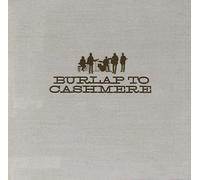 Burlap To Cashmere - Burlap To Cashmere