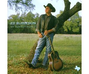 Burleson, ed - My Perfect World