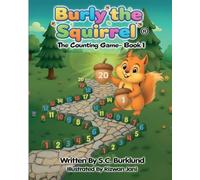 Burly the Squirrel: The Counting Game - Book 1