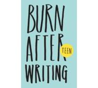 Burn After Writing Teen