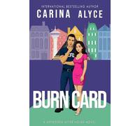 Burn Card: A Steamy Grumpy Sunshine Married in Vegas Firefighter Romance (MetroGen After Hours)