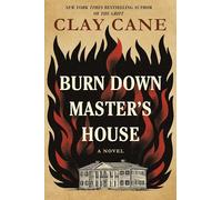 Burn Down Master's House: A Novel