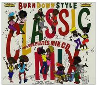 Burn Down Style-Classic Mix-