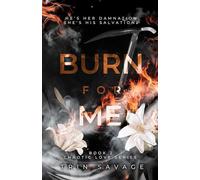 Burn For Me