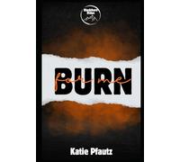 Burn for Me (Blackthorn Ridge Series)