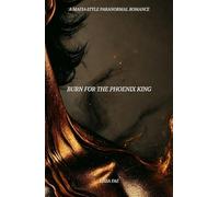 Burn For the Phoenix King (Creature Chronicles: Reimagined Edition)