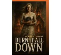 Burn It All Down