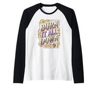 Burn It All Down Addict Cita Mañana Amante del Café Humor Camiseta Manga Raglan