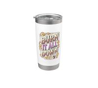 Burn It All Down Addict Cita Mañana Amante del Café Humor Vaso térmico de acero inoxidable de doble pared