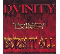 Burn It All - Dvinity [Audio CD] Burn It All