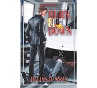 Burn It Down: 1 (Bring The Heat)