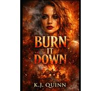 Burn It Down