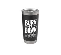Burn It Down - Declaración audaz para rebeldes y soñadores Vaso térmico de acero inoxidable de doble pared