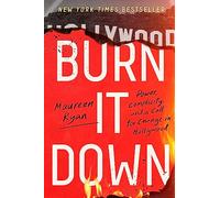 Burn It Down: Power, Complicity, and a Call for Change in Hollywood