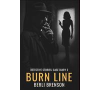 Burn Line - Detective Stories: Case Diary 2: Criminal motives that mirror real social and psychological tension