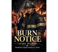 Burn Notice: The Bad Boy of Engine Company 22: 3