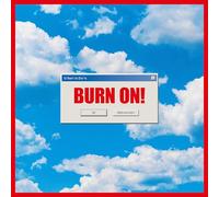 Burn On!