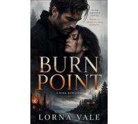 Burn Point: A Dark Romance (Darkside Vows)