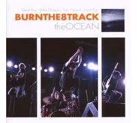 Burn the 8 Track - The Ocean