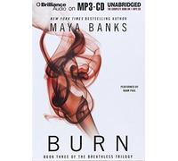 Burn (The Breathless Trilogy) by Maya Banks (2013-08-06)